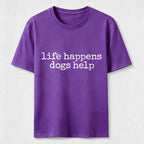 Life Happens Dogs Help Classic T-Shirt