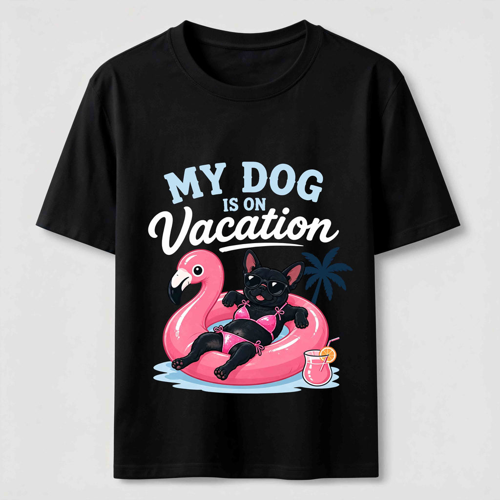 My Dog Is On Vacation Classic T-Shirt