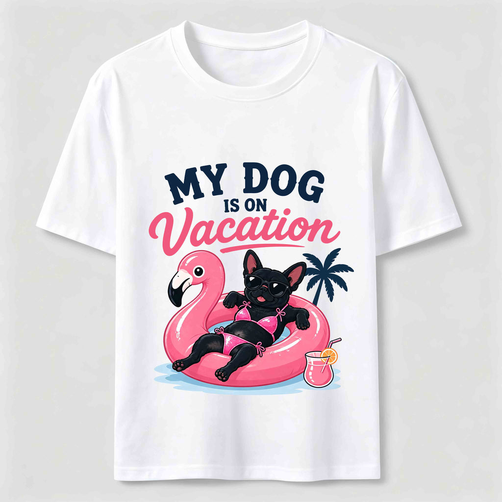My Dog Is On Vacation Classic T-Shirt