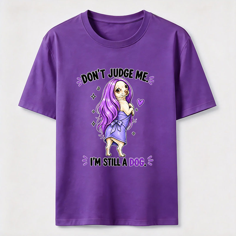 Don't Judge Me Classic T-Shirt