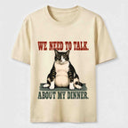 We Need To Talk About My Dinner Classic T-Shirt