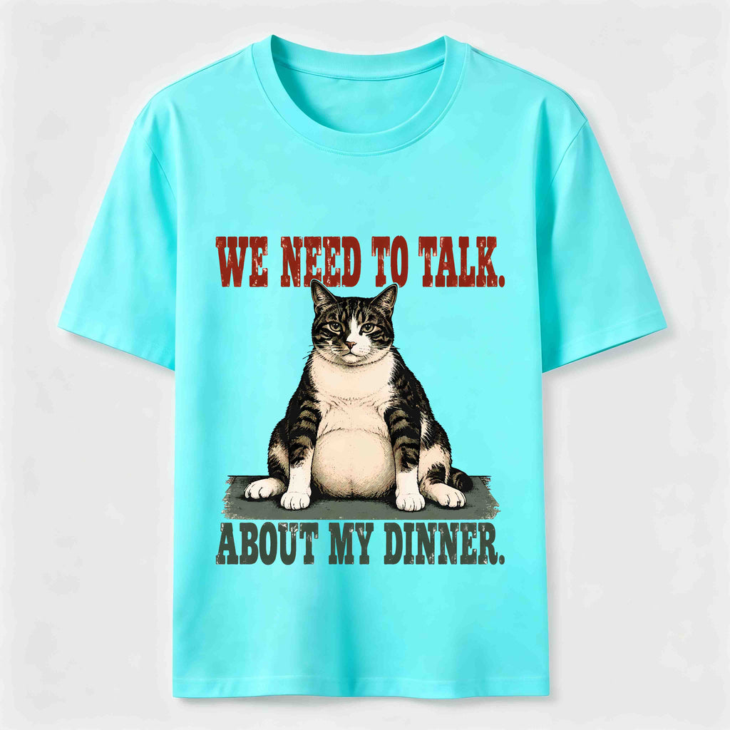 We Need To Talk About My Dinner Classic T-Shirt