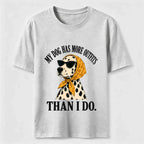 My Dog Has More Outfits Classic T-Shirt