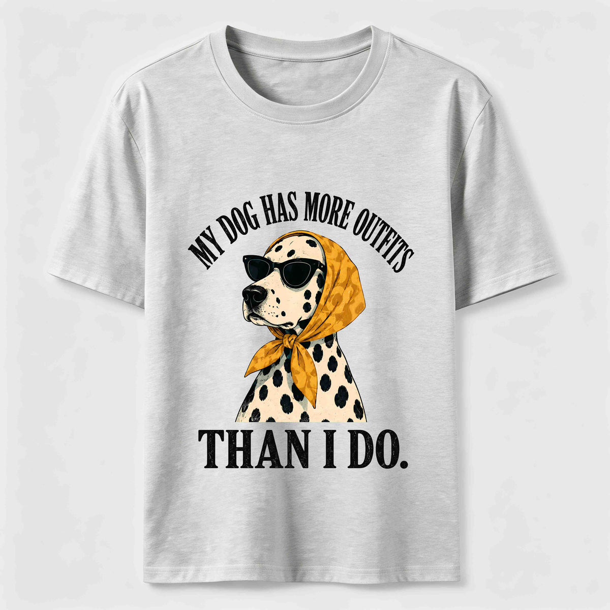 My Dog Has More Outfits Classic T-Shirt