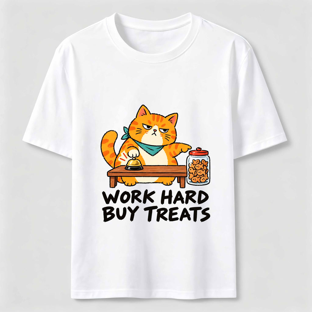 Work Hard Buy Treats Classic T-Shirt