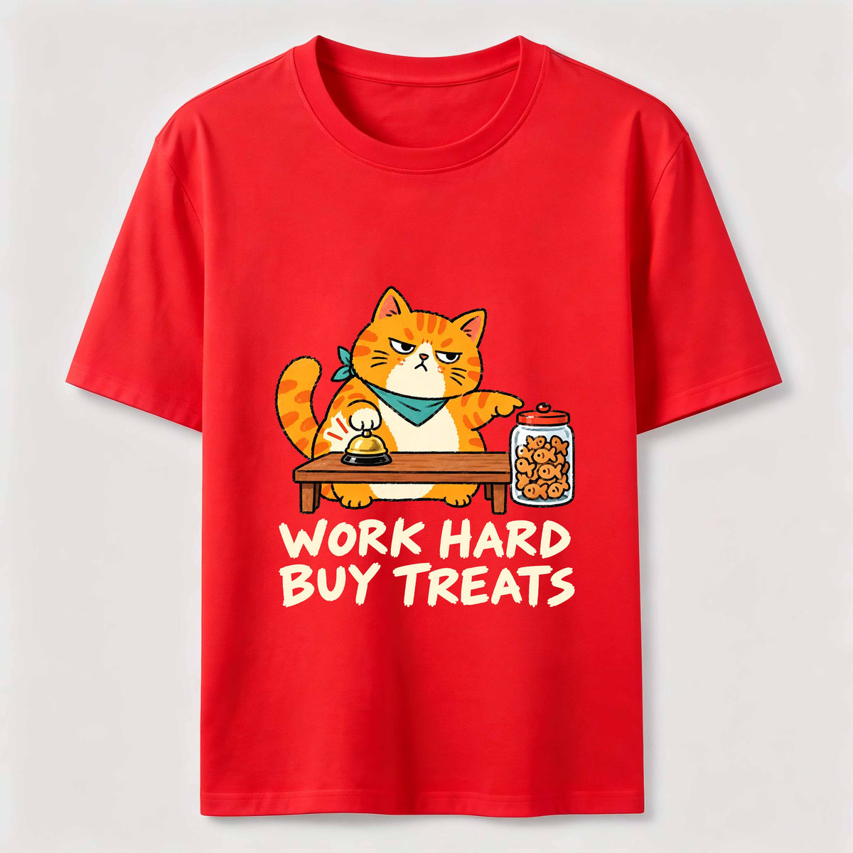 Work Hard Buy Treats Classic T-Shirt