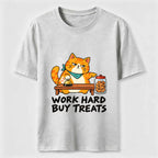 Work Hard Buy Treats Classic T-Shirt