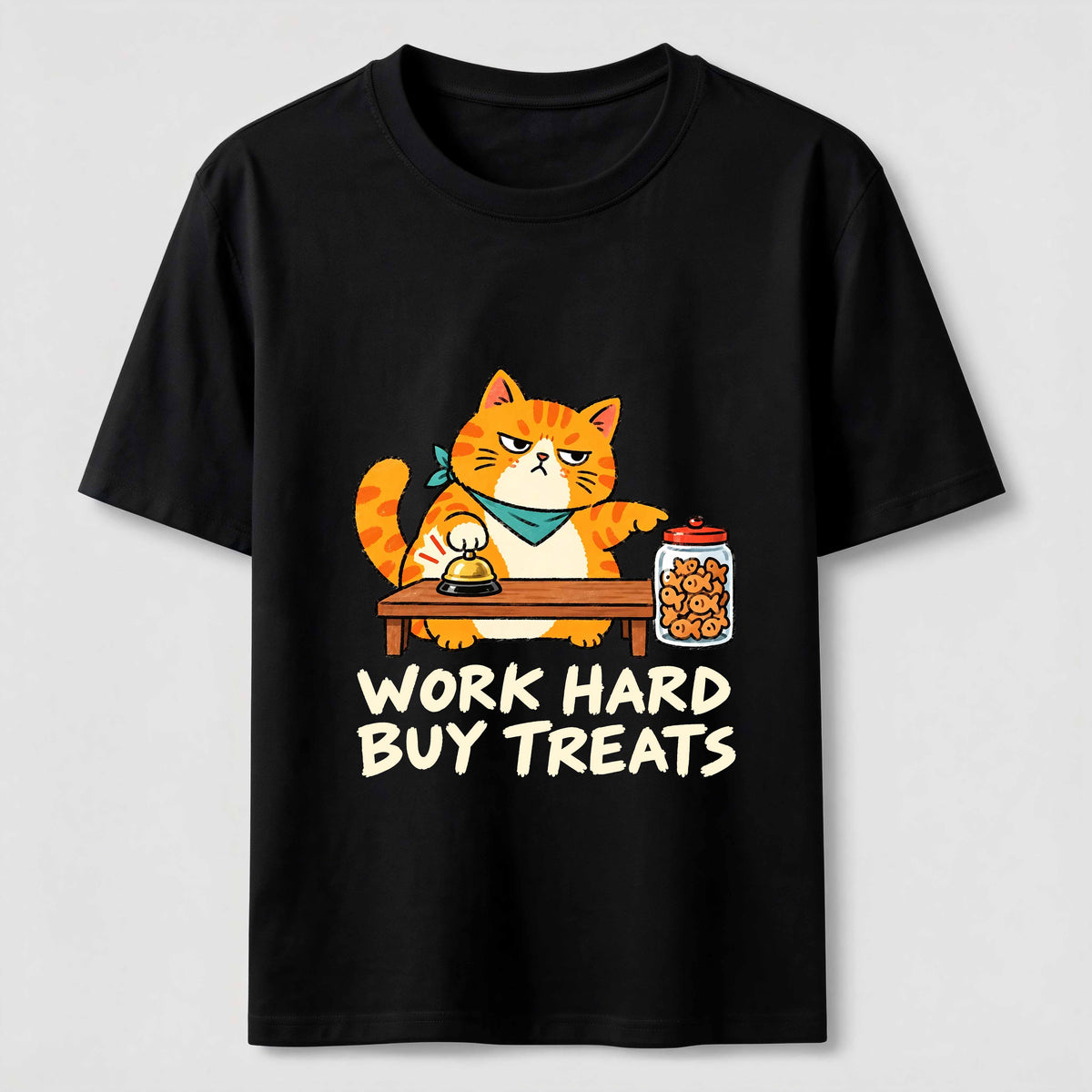 Work Hard Buy Treats Classic T-Shirt
