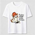Puppies Never Make Mistakes Classic T-Shirt