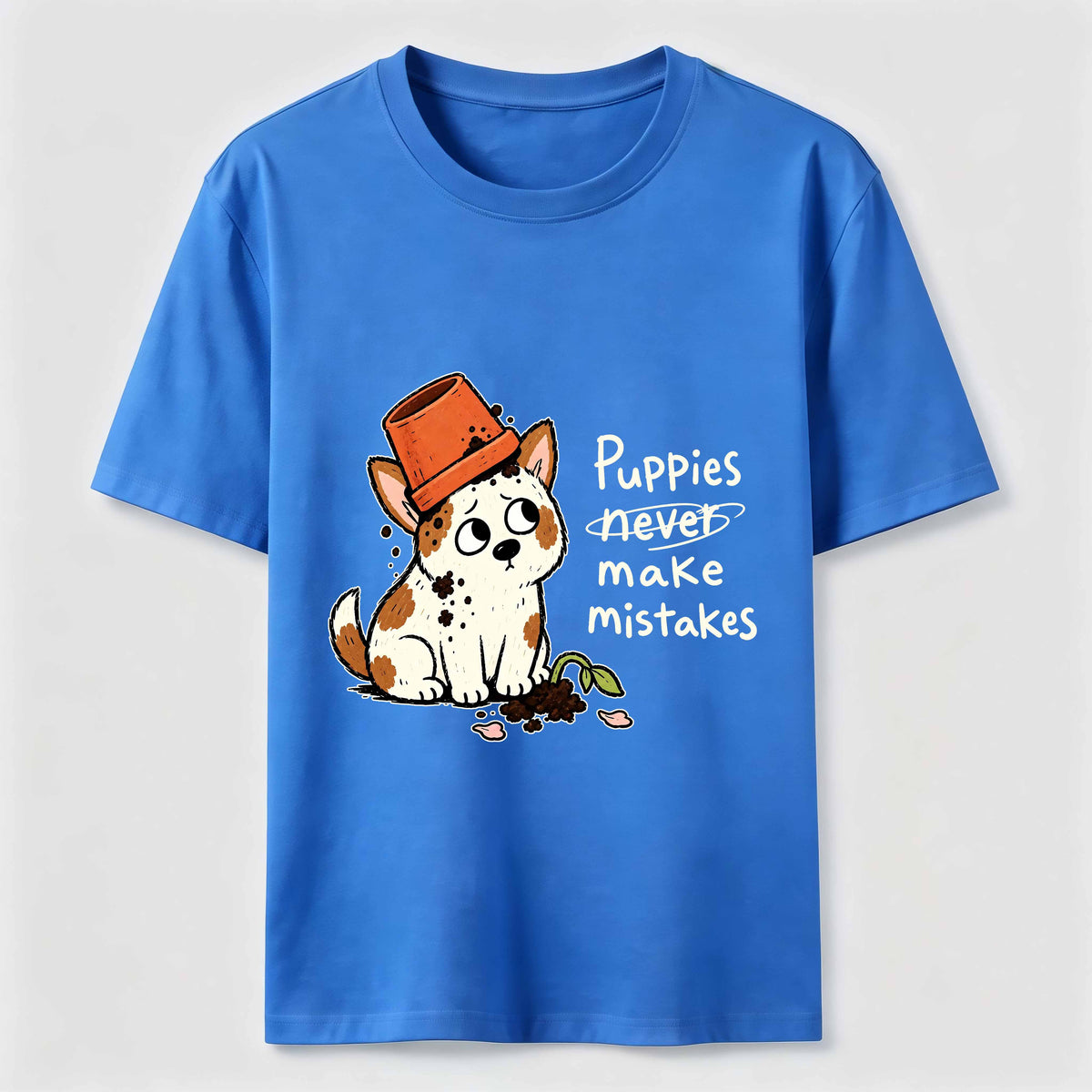 Puppies Never Make Mistakes Classic T-Shirt