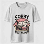 Sorry Got Plans Classic T-Shirt