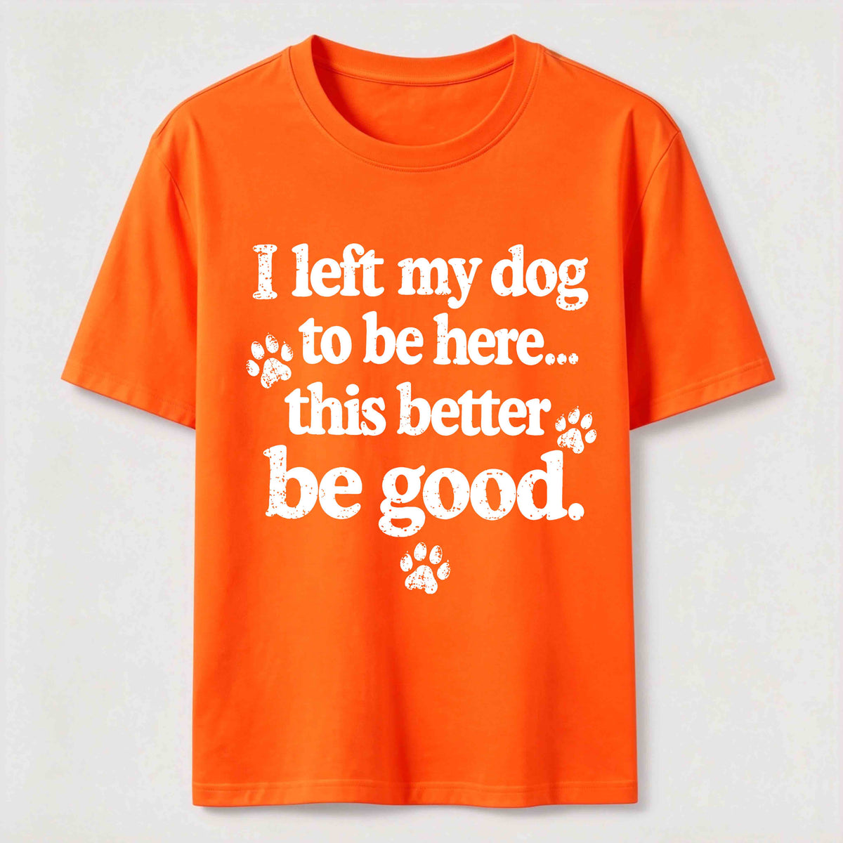 I Left My Dog To Be Here Classic T-Shirt
