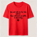 Do Not Ask Me For Life Advice Classic T-Shirt
