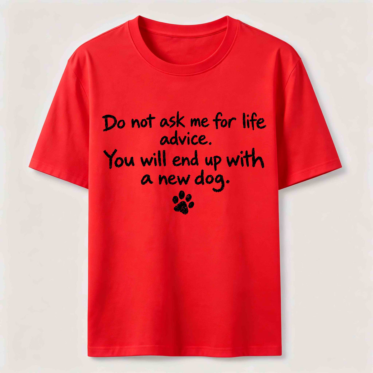 Do Not Ask Me For Life Advice Classic T-Shirt
