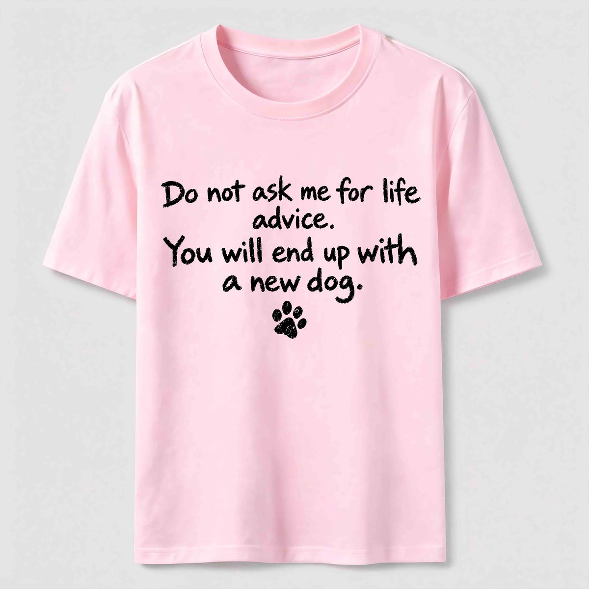 Do Not Ask Me For Life Advice Classic T-Shirt