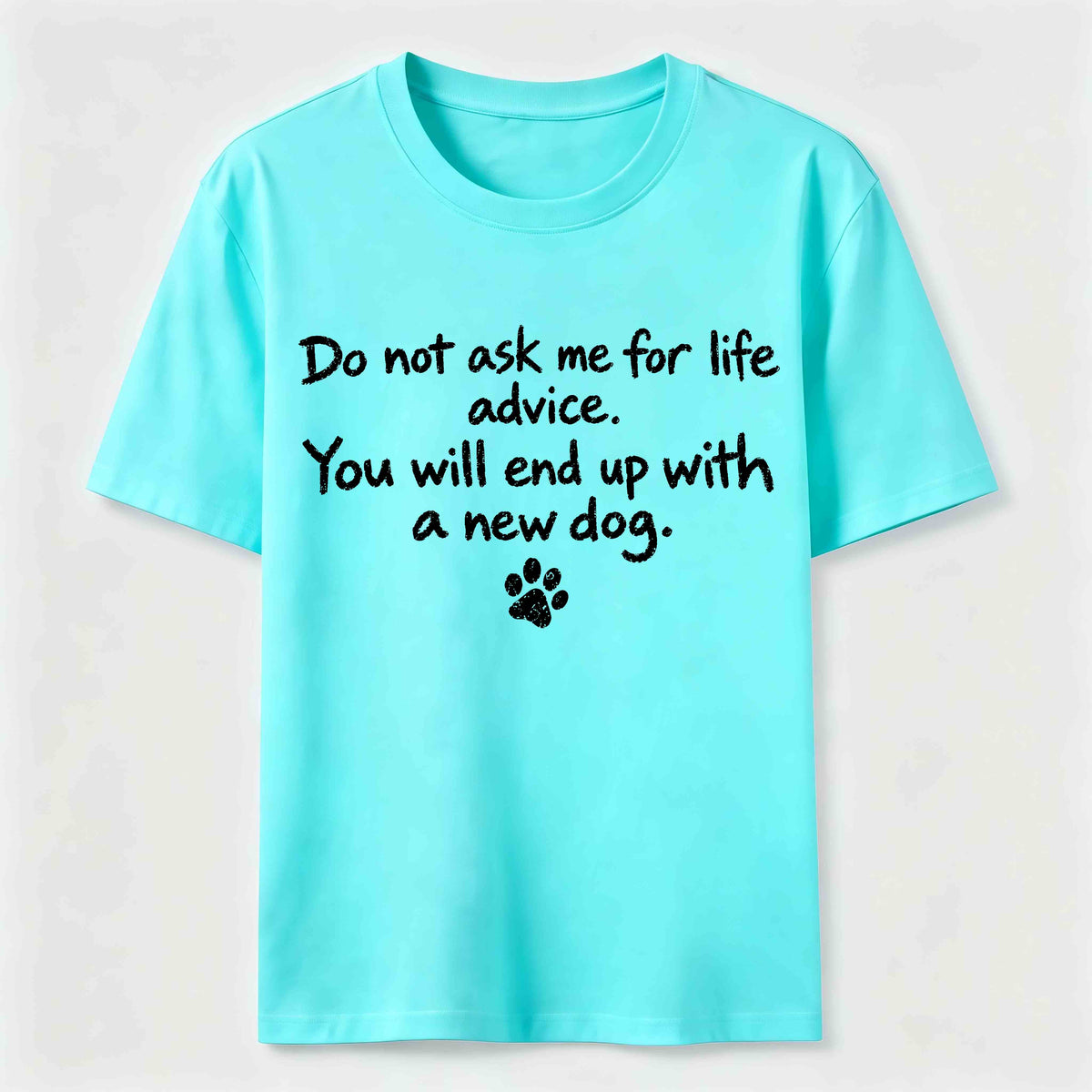 Do Not Ask Me For Life Advice Classic T-Shirt