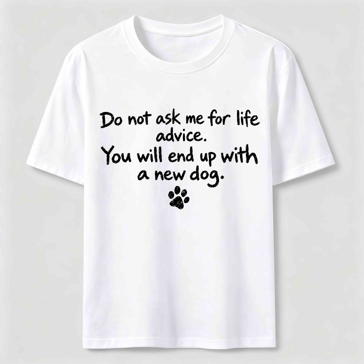 Do Not Ask Me For Life Advice Classic T-Shirt