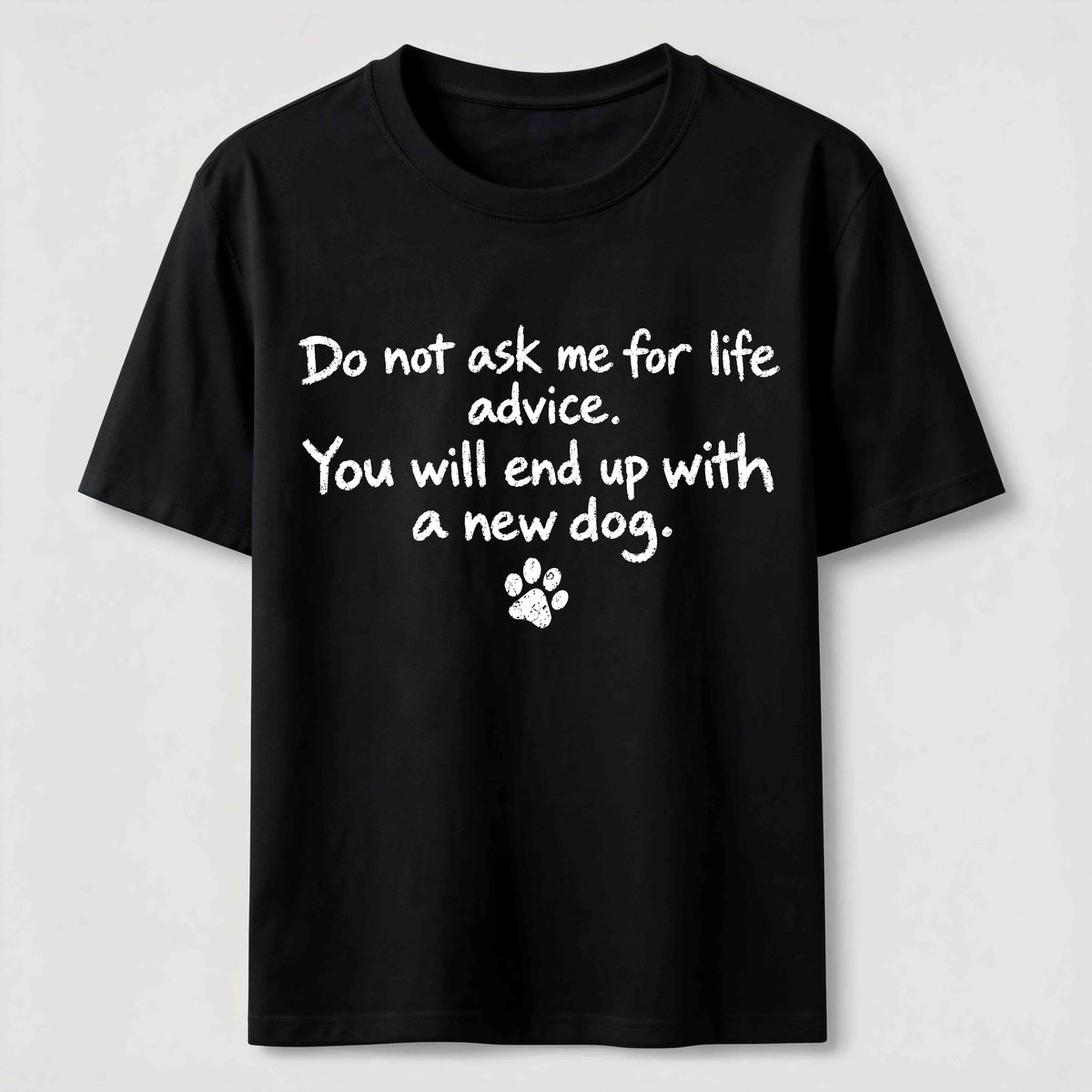 Do Not Ask Me For Life Advice Classic T-Shirt
