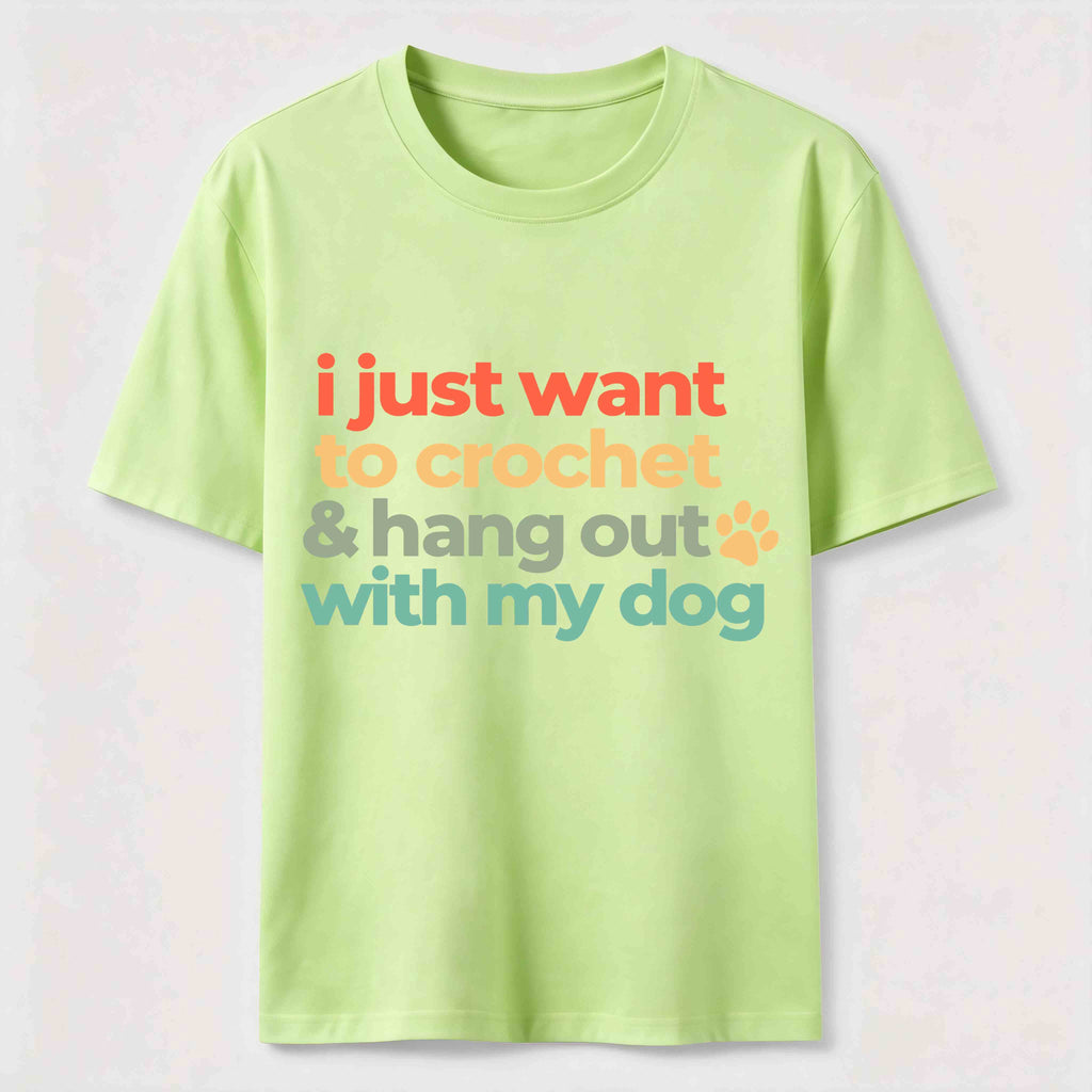 I Just want to Crochet&Hang Out With My Dog Classic T-Shirt