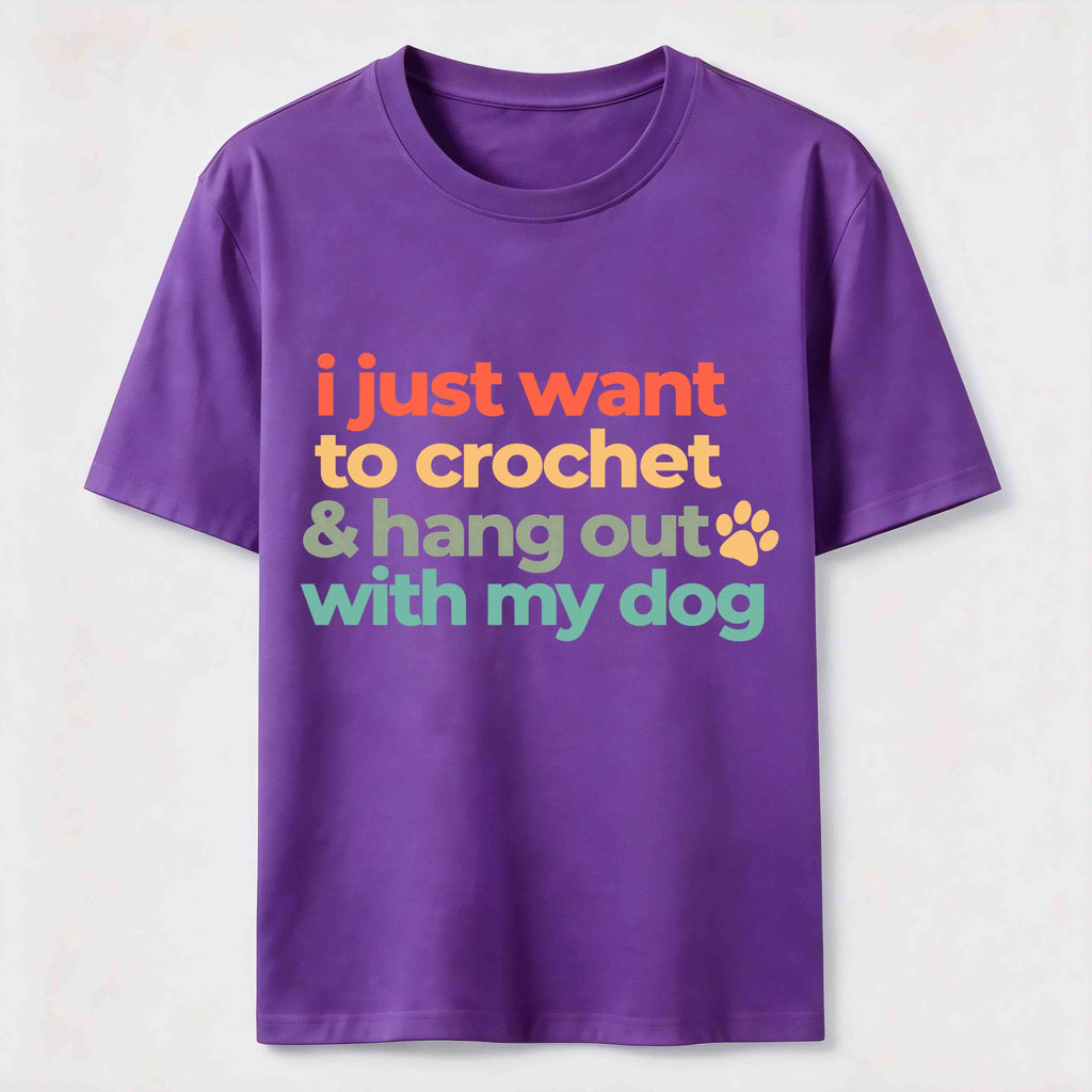 I Just want to Crochet&Hang Out With My Dog Classic T-Shirt