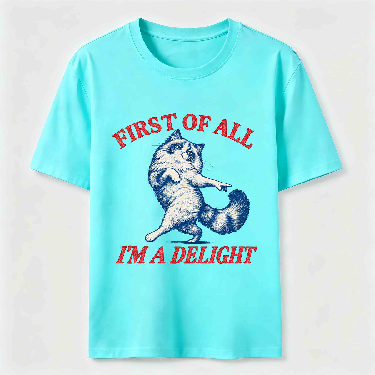 First Of All I Am A Delight Classic T-Shirt