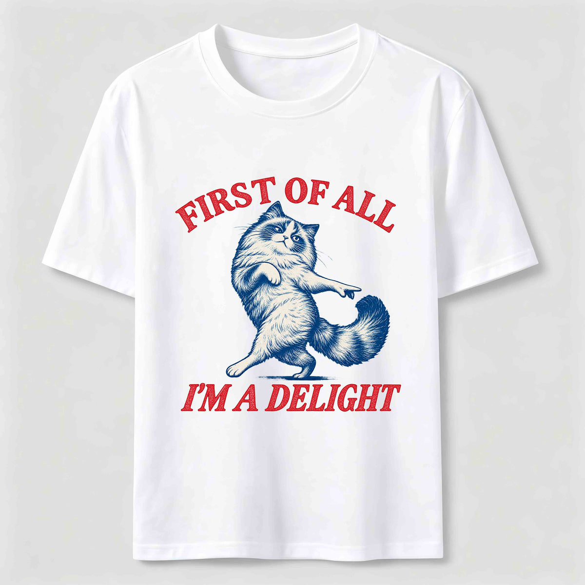 First Of All I Am A Delight Classic T-Shirt