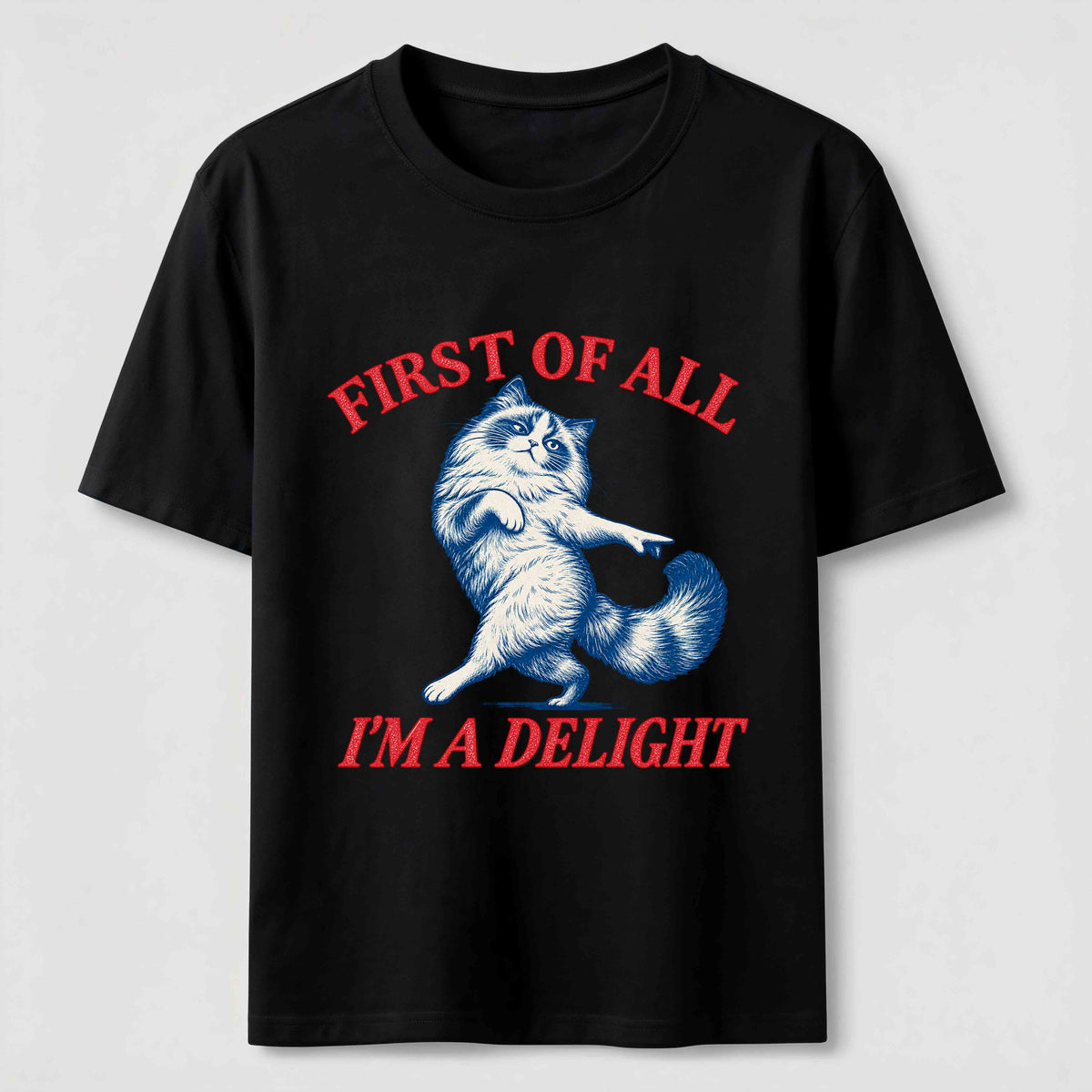 First Of All I Am A Delight Classic T-Shirt