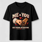 Me And You Best Friends Classic T-Shirt