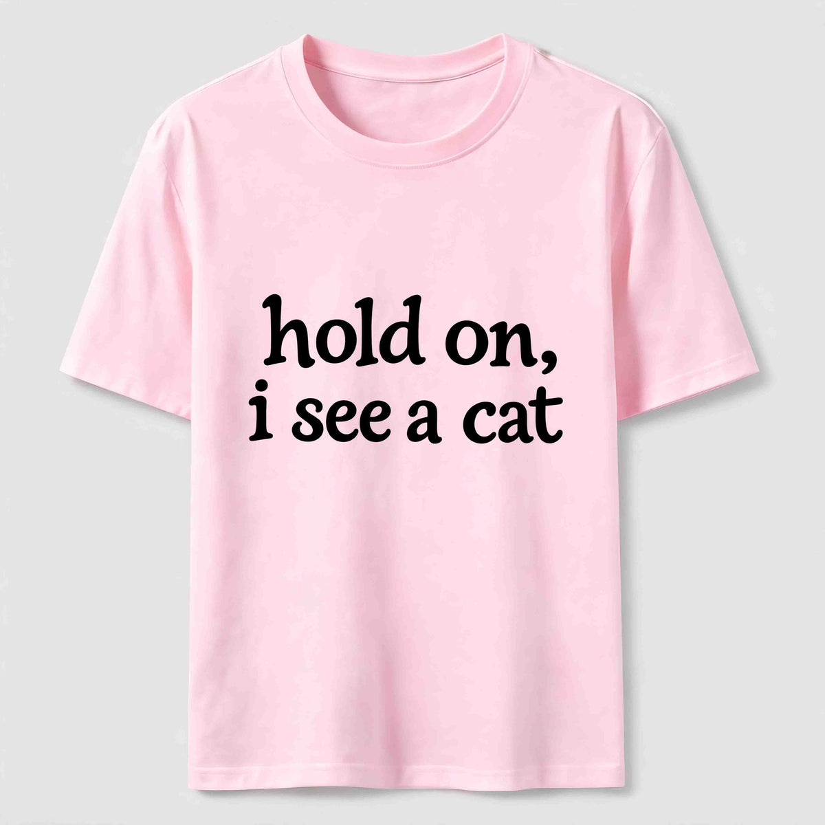 Hold On I See a Cat Classic T-Shirt