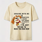 Arguing With Me Is Pointless Classic T-Shirt