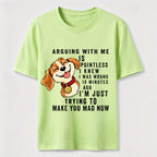 Arguing With Me Is Pointless Classic T-Shirt