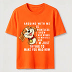 Arguing With Me Is Pointless Classic T-Shirt