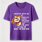 Arguing With Me Is Pointless Classic T-Shirt