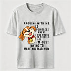 Arguing With Me Is Pointless Classic T-Shirt