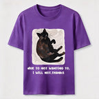 Due to Not Wanting To Cat Classic T-Shirt