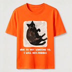 Due to Not Wanting To Cat Classic T-Shirt