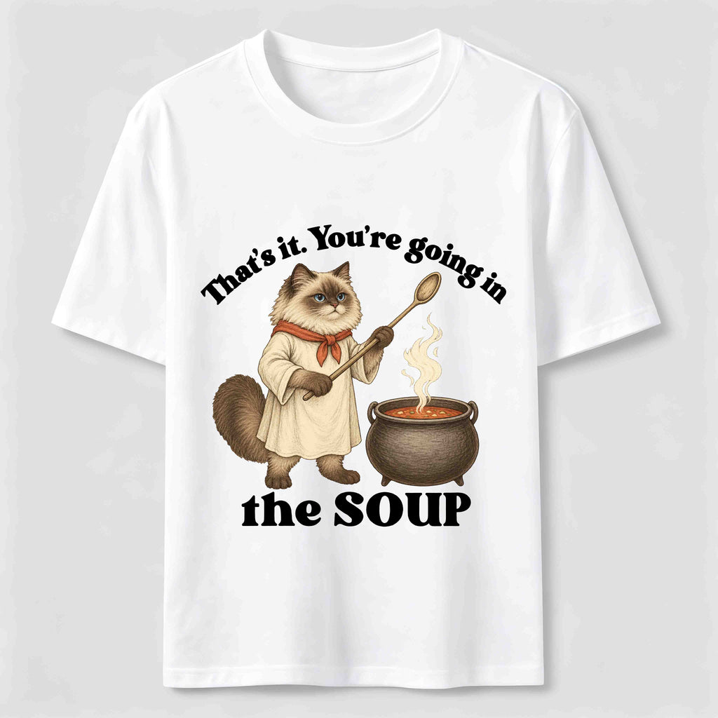 Youre Going in the Soup Cat Classic T-Shirt