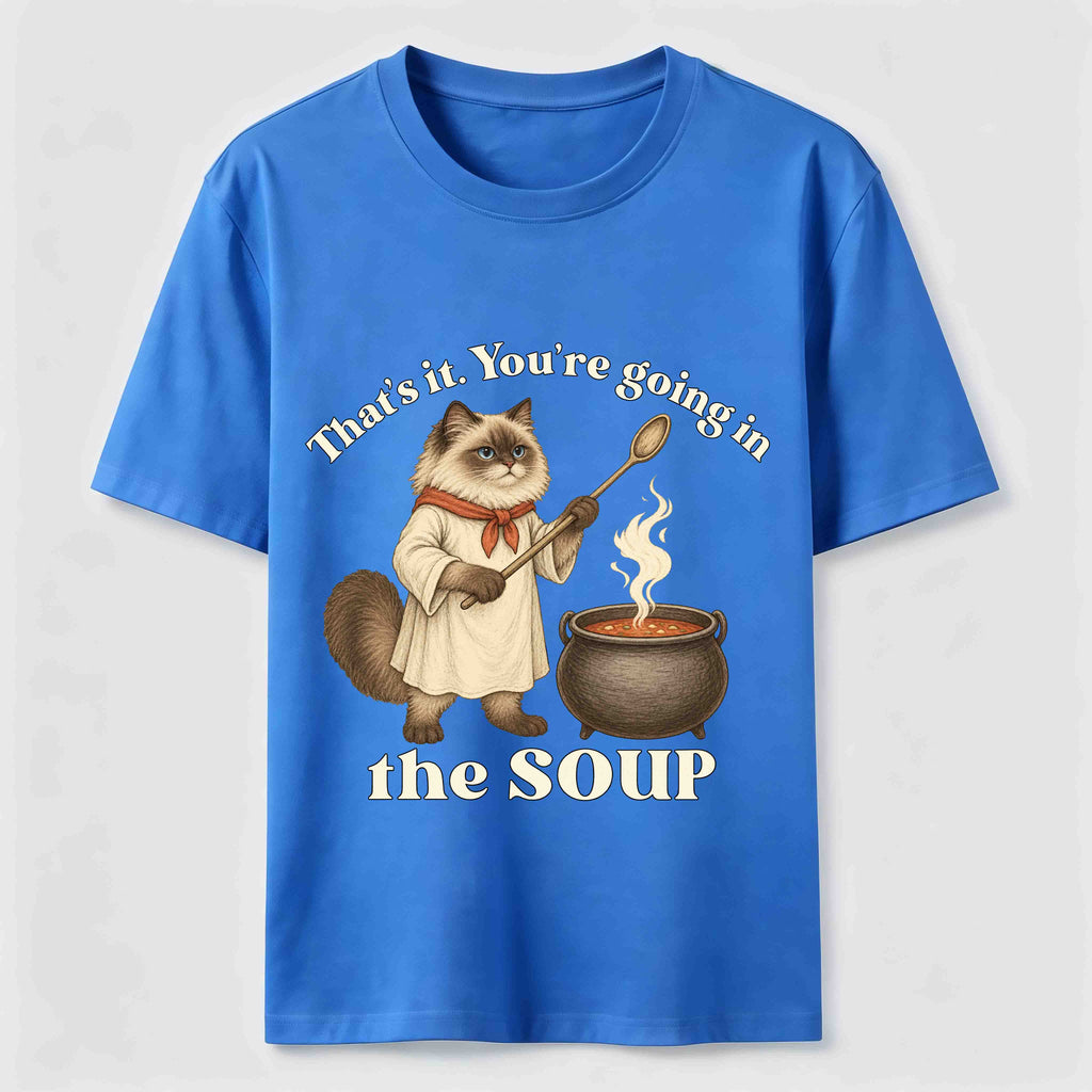 Youre Going in the Soup Cat Classic T-Shirt
