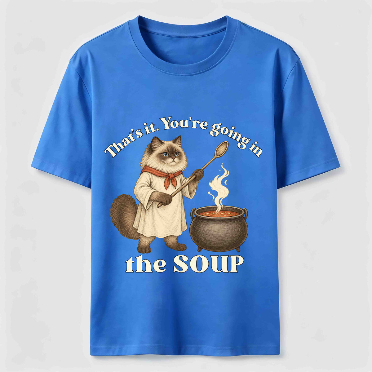 Youre Going in the Soup Cat Classic T-Shirt