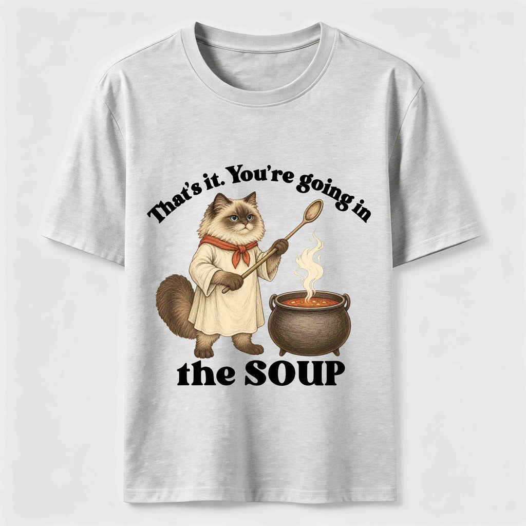 Youre Going in the Soup Cat Classic T-Shirt