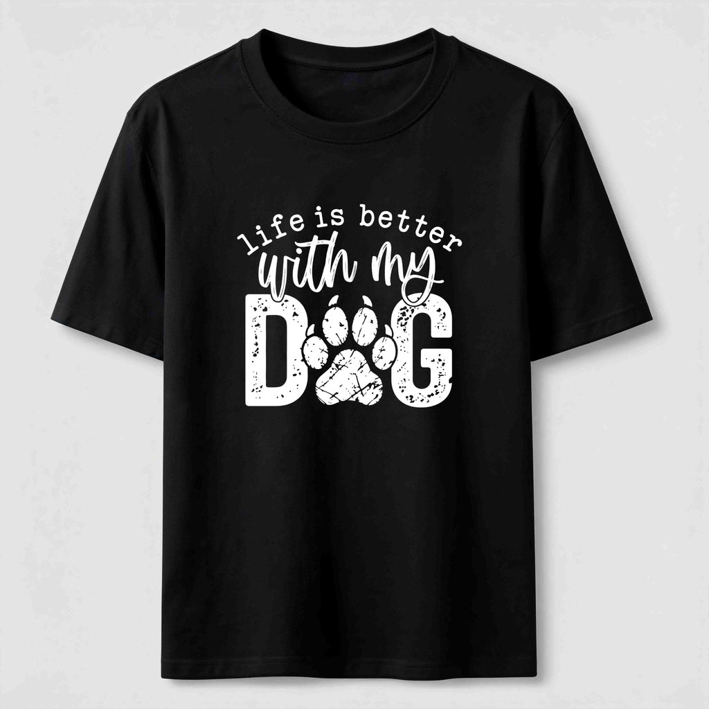 Life Is Better With My Dog Classic T-Shirt