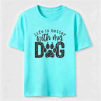 Life Is Better With My Dog Classic T-Shirt