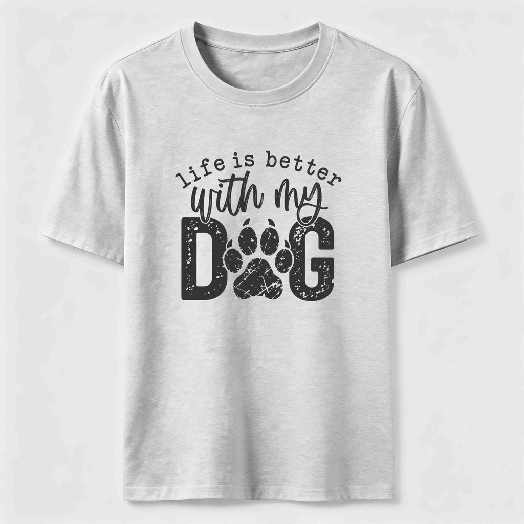 Life Is Better With My Dog Classic T-Shirt