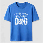 Life Is Better With My Dog Classic T-Shirt