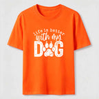 Life Is Better With My Dog Classic T-Shirt