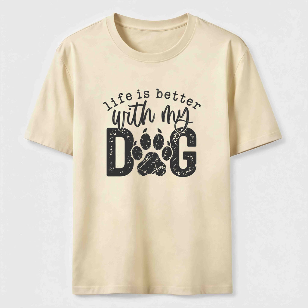 Life Is Better With My Dog Classic T-Shirt