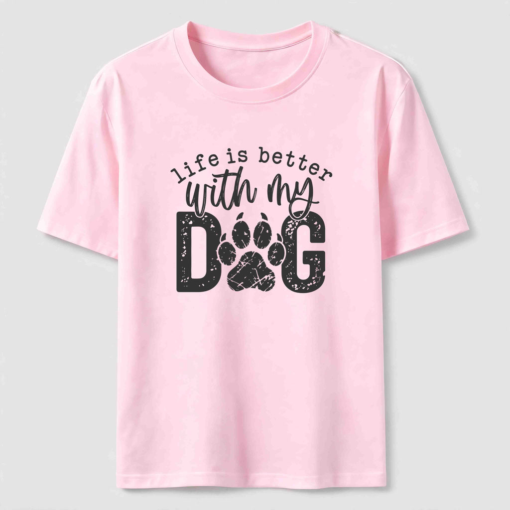 Life Is Better With My Dog Classic T-Shirt