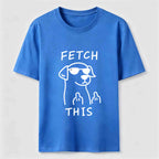 Fetch This Dog Classic T-Shirt