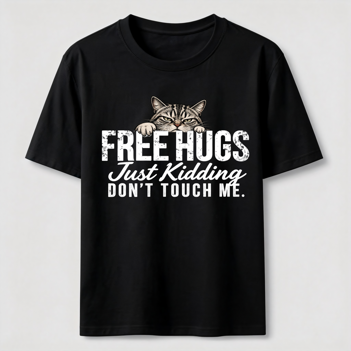 Free Hugs Just Kidding Don't Touch Me Classic T-Shirt