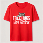 Free Hugs Just Kidding Don't Touch Me Classic T-Shirt